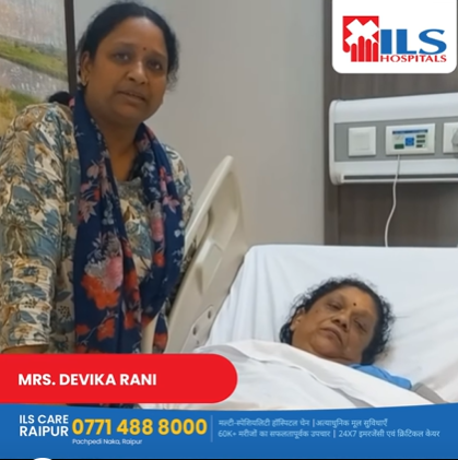 From fear to faith, from illness to wellness | ILS Hospital Raipur |