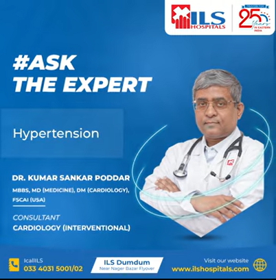 Watch Dr. Kumar Sankar Poddar, as he talks about high blood pressure | Expert Talk | ILS Hospitals |